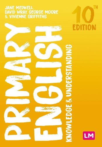 Primary English: Knowledge and Understanding. 10th Revised edition