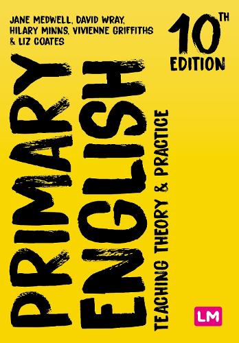 Primary English: Teaching Theory and Practice. 10th Revised edition