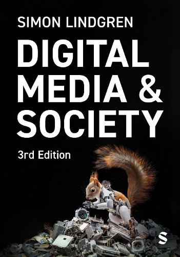Digital Media and Society. 3rd Revised edition