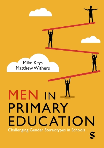 Men in Primary Education: Challenging Gender Stereotypes in Schools.