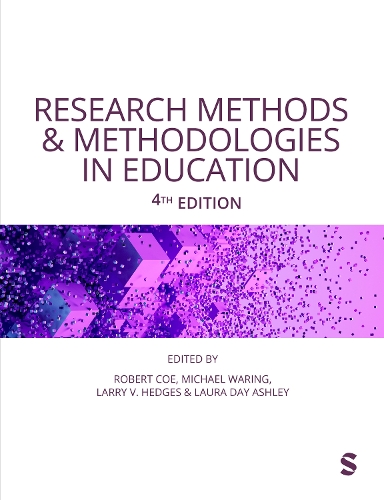 Research Methods and Methodologies in Education. 4th Revised edition