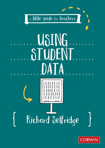 A Little Guide for Teachers: Using Student Data.