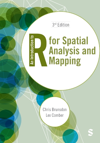 An Introduction to R for Spatial Analysis and Mapping. 3rd Revised edition