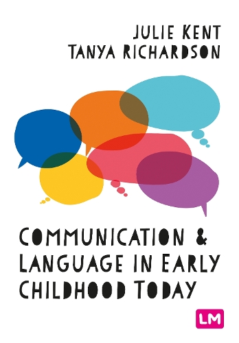 Communication and Language in Early Childhood Today.