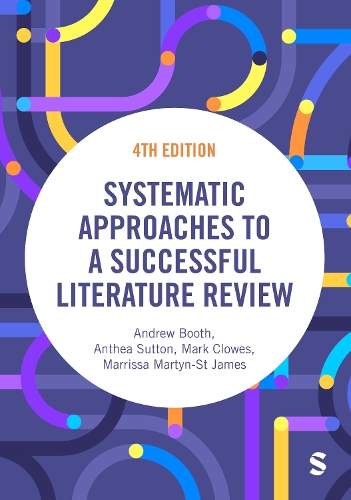 Systematic Approaches to a Successful Literature Review. 4th Revised edition