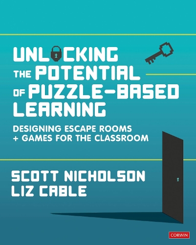 Unlocking the Potential of Puzzle-based Learning: Designing escape rooms and games for the classroom.