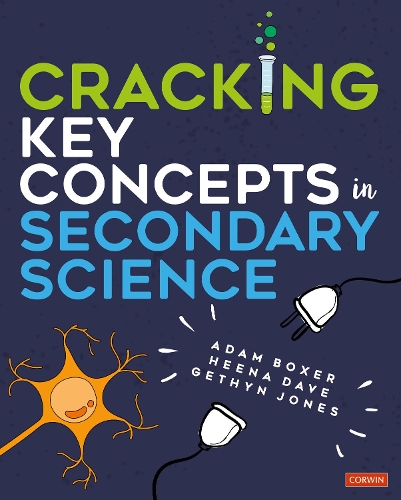 Cracking Key Concepts in Secondary Science.