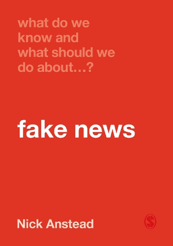 What Do We Know and What Should We Do About Fake News?.