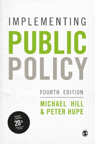 Implementing Public Policy: An Introduction to the Study of Operational Governance. 4th Revised edition