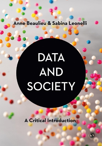 Data and Society: A Critical Introduction.
