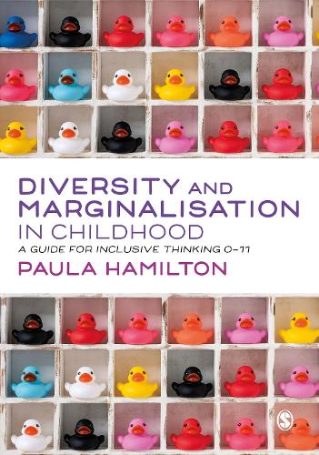 Diversity and Marginalisation in Childhood: A Guide for Inclusive Thinking 0-11.