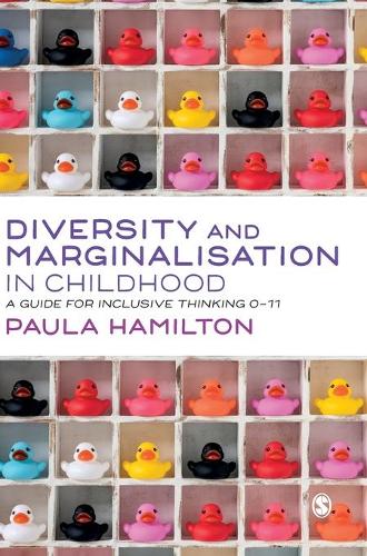 Diversity and Marginalisation in Childhood: A Guide for Inclusive Thinking 0-11.
