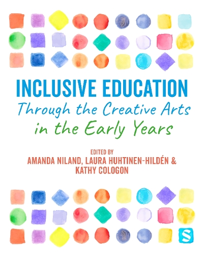 Inclusive Education Through the Creative Arts in the Early Years.