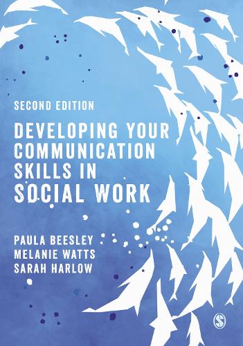 Developing Your Communication Skills in Social Work.