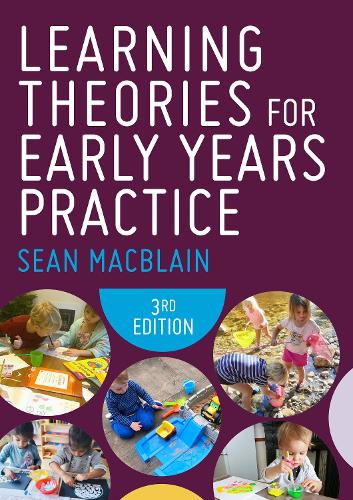 Learning Theories for Early Years Practice.