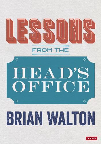 Lessons from the Head's Office.