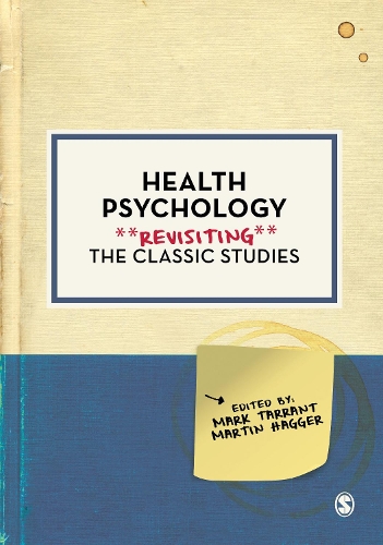 Health Psychology: Revisiting the Classic Studies.