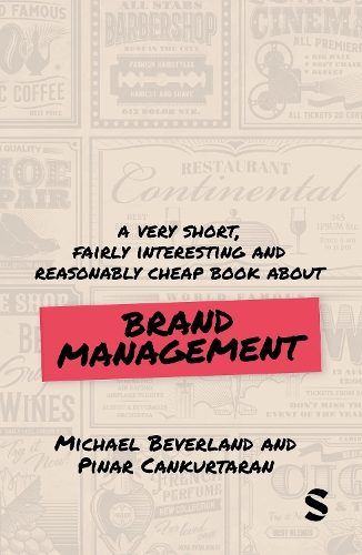 A Very Short, Fairly Interesting and Reasonably Cheap Book about Brand Management.