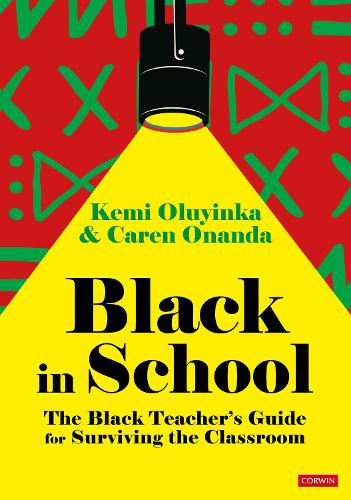 Black in School: The Black Teacher's Guide for Surviving the Classroom.