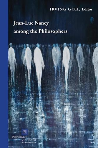 Jean-Luc Nancy among the Philosophers.
