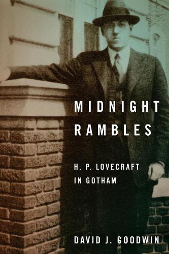 Midnight Rambles: H. P. Lovecraft in Gotham. New edition