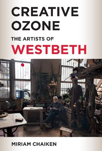 Creative Ozone: The Artists of Westbeth. New edition