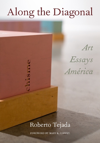 Along the Diagonal: Art/Essays/America.
