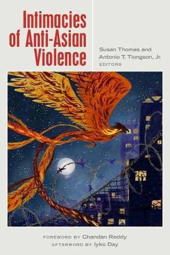 Intimacies of Anti-Asian Violence.