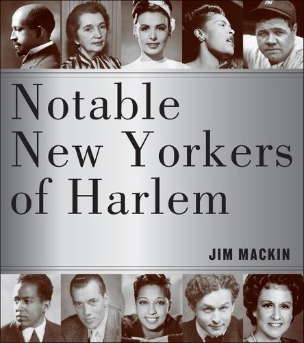 Notable New Yorkers of Harlem.