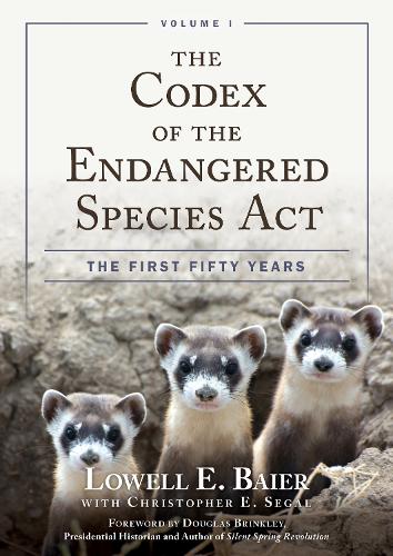 The Codex of the Endangered Species Act: The First Fifty Years.