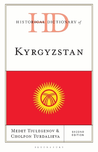 Historical Dictionary of Kyrgyzstan. 2nd edition