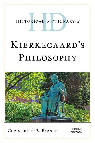 Historical Dictionary of Kierkegaard's Philosophy.