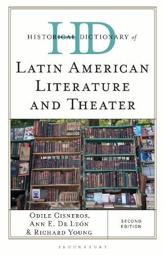 Historical Dictionary of Latin American Literature and Theater. 2nd edition