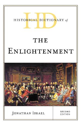 Historical Dictionary of the Enlightenment.