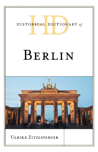 Historical Dictionary of Berlin.