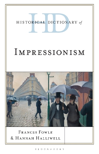 Historical Dictionary of Impressionism.