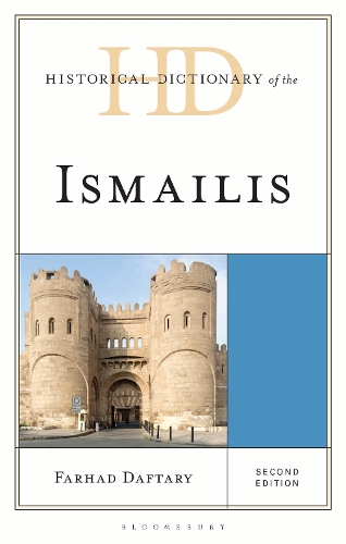Historical Dictionary of the Ismailis.