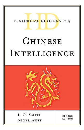 Historical Dictionary of Chinese Intelligence.