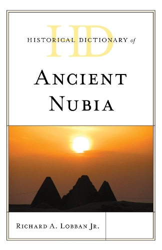 Historical Dictionary of Ancient Nubia.
