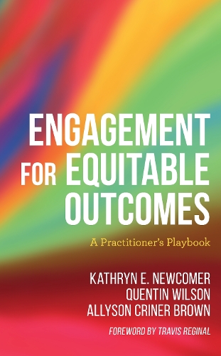 Engagement for Equitable Outcomes: A Practitioner's Playbook.