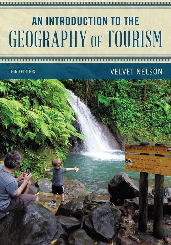 An Introduction to the Geography of Tourism. 3rd edition