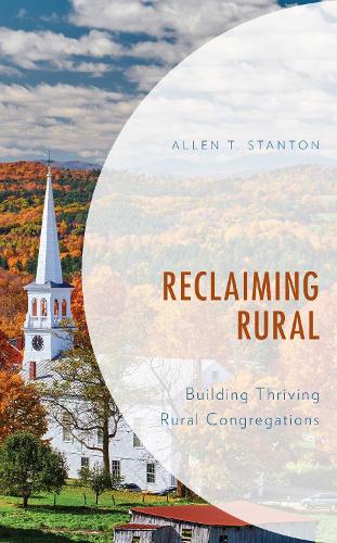 Reclaiming Rural: Building Thriving Rural Congregations.