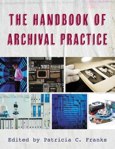 The Handbook of Archival Practice.