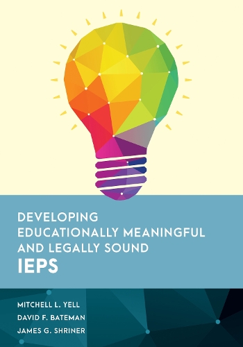 Developing Educationally Meaningful and Legally Sound IEPs.