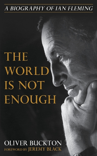 The World Is Not Enough: A Biography of Ian Fleming.