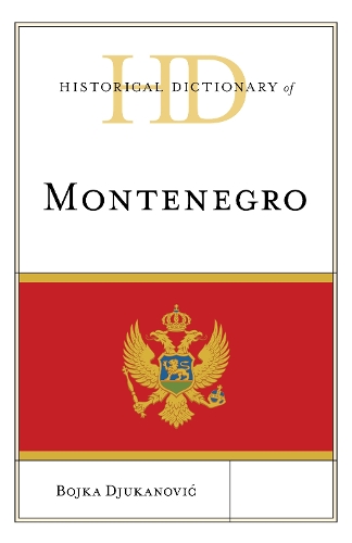 Historical Dictionary of Montenegro.