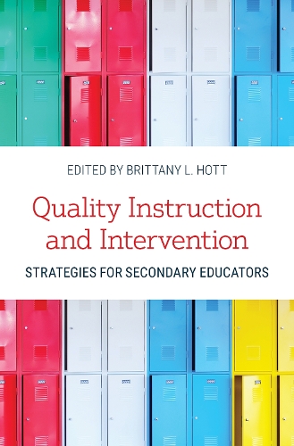 Quality Instruction and Intervention Strategies for Secondary Educators.