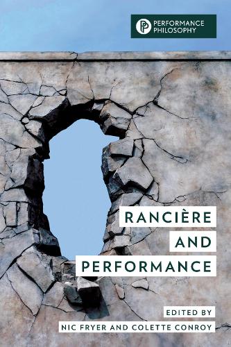 Ranciere and Performance.