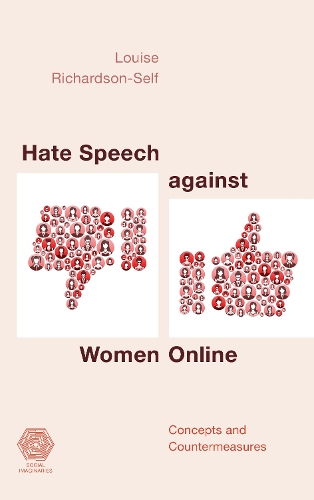 Hate Speech against Women Online: Concepts and Countermeasures.