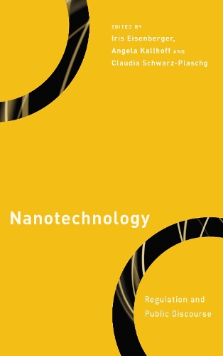 Nanotechnology: Regulation and Public Discourse.